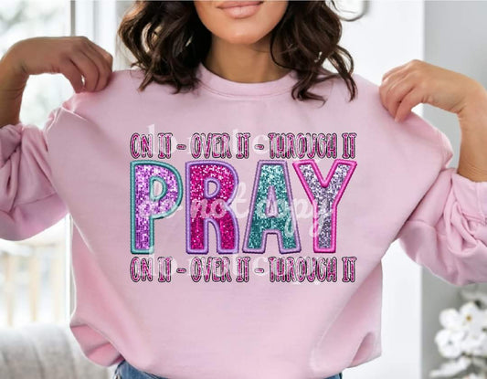 Pray On It - Ready to Press DTF Transfer Full Color