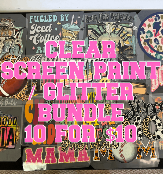 Clear Film Screen Print/ Glitter Bundle Pack - Ready to Press DTF Transfer Full Color