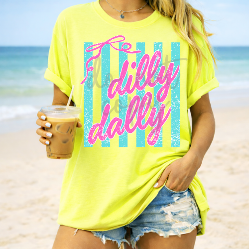 Dilly Dally #6543 - Ready to Press DTF Transfer Full Color