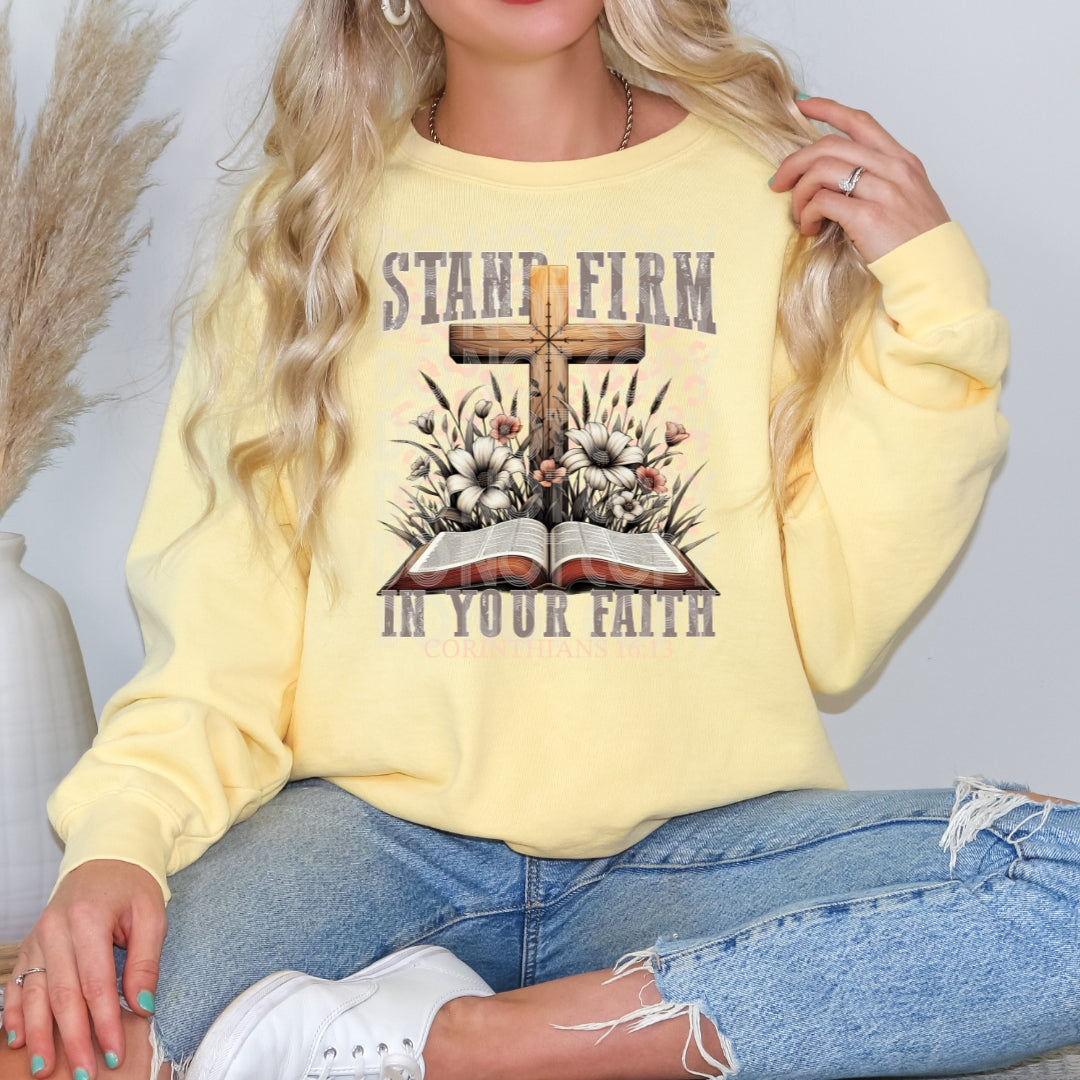 Stand Firm In Your Faith #1294 - Ready to Press DTF Transfer Full Color