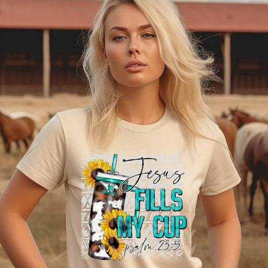 Jesus Fills My Cup #1310 - Ready to Press DTF Transfer Full Color