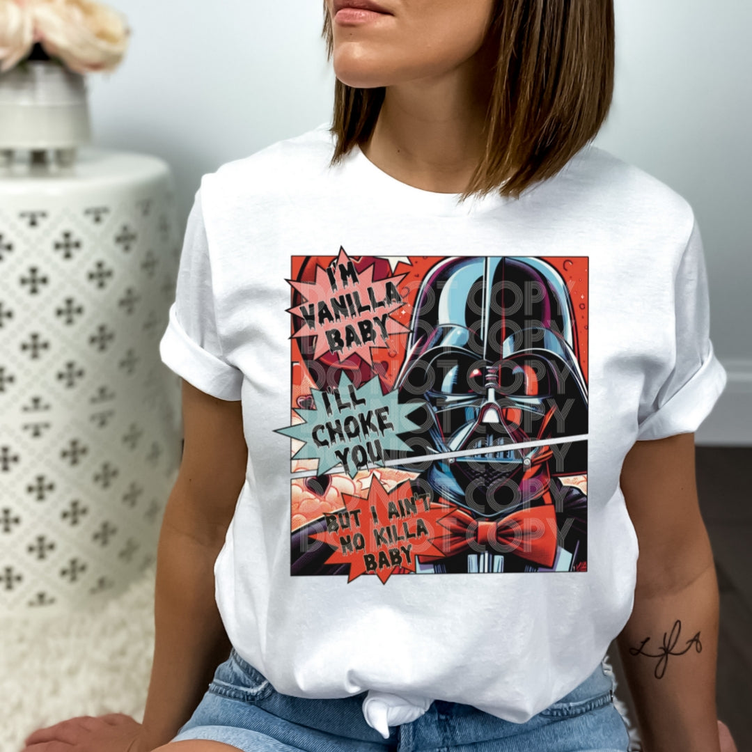 I’m Vanilla Baby Darth Vader #1558  - Ready to Press DTF Transfer Full Color