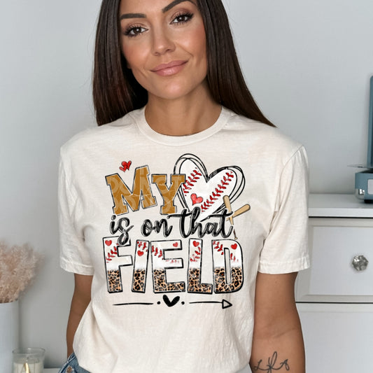 My Heart Is On That Field Baseball #1792 - Ready to Press DTF Transfer Full Color