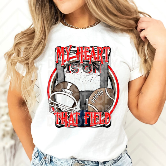 Football My Heart Is On That Field Red #1890 - Ready to Press DTF Transfer Full Color