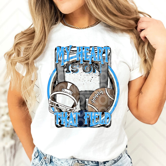 Football My Heart Is On That Field Blue #1887 - Ready to Press DTF Transfer Full Color
