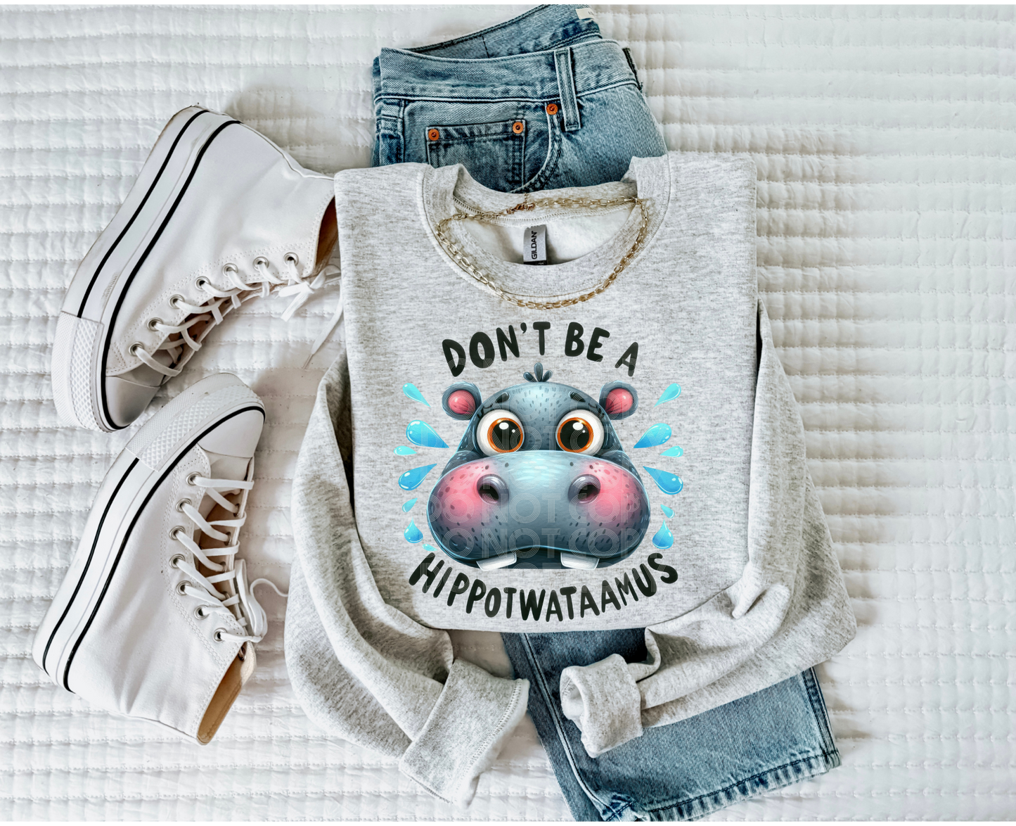 Don't Be A Hippotwataamus #4230 - Ready to Press DTF Transfer Full Color - Pro Blanks