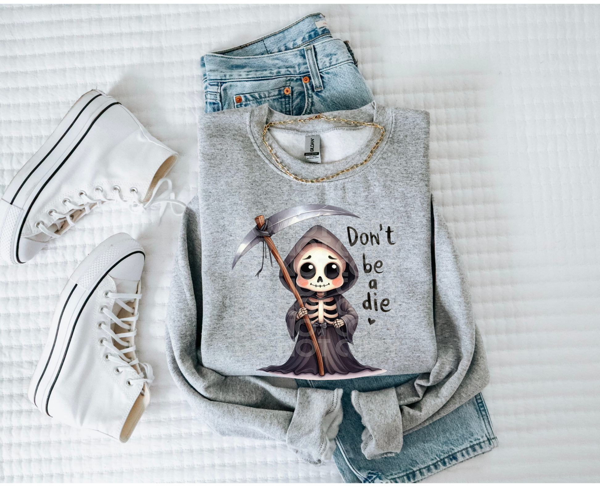 Don't Be A Die #4243 - Ready to Press DTF Transfer Full Color - Pro Blanks