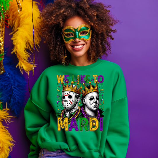 We Like To Mardi #4317 - Ready to Press DTF Transfer Full Color - Pro Blanks