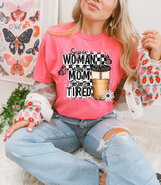 Super Woman Super Mom #4578 - Ready to Press DTF Transfer Full Color