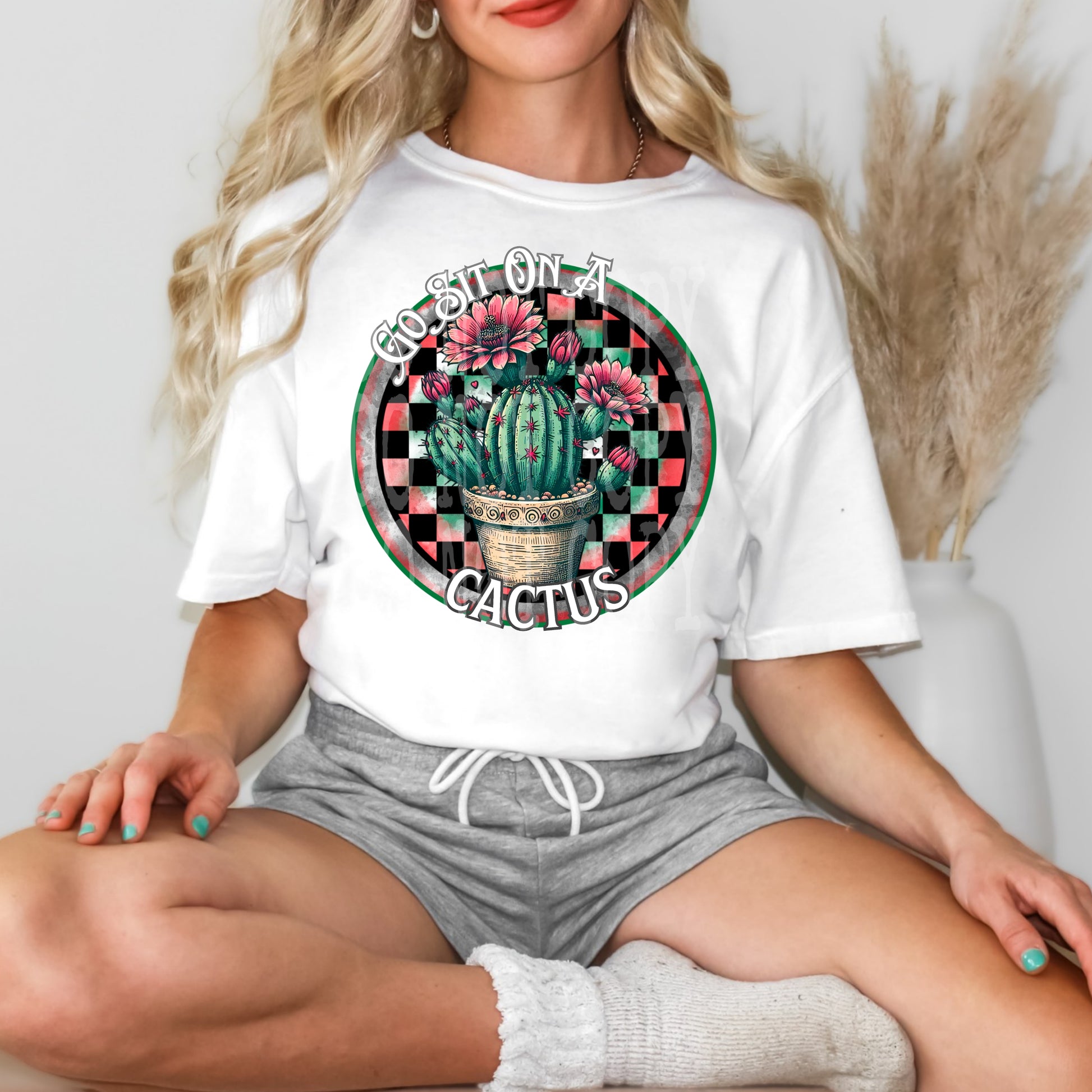 Go Sit On A Cactus #4597 - Ready to Press DTF Transfer Full Color - Pro Blanks