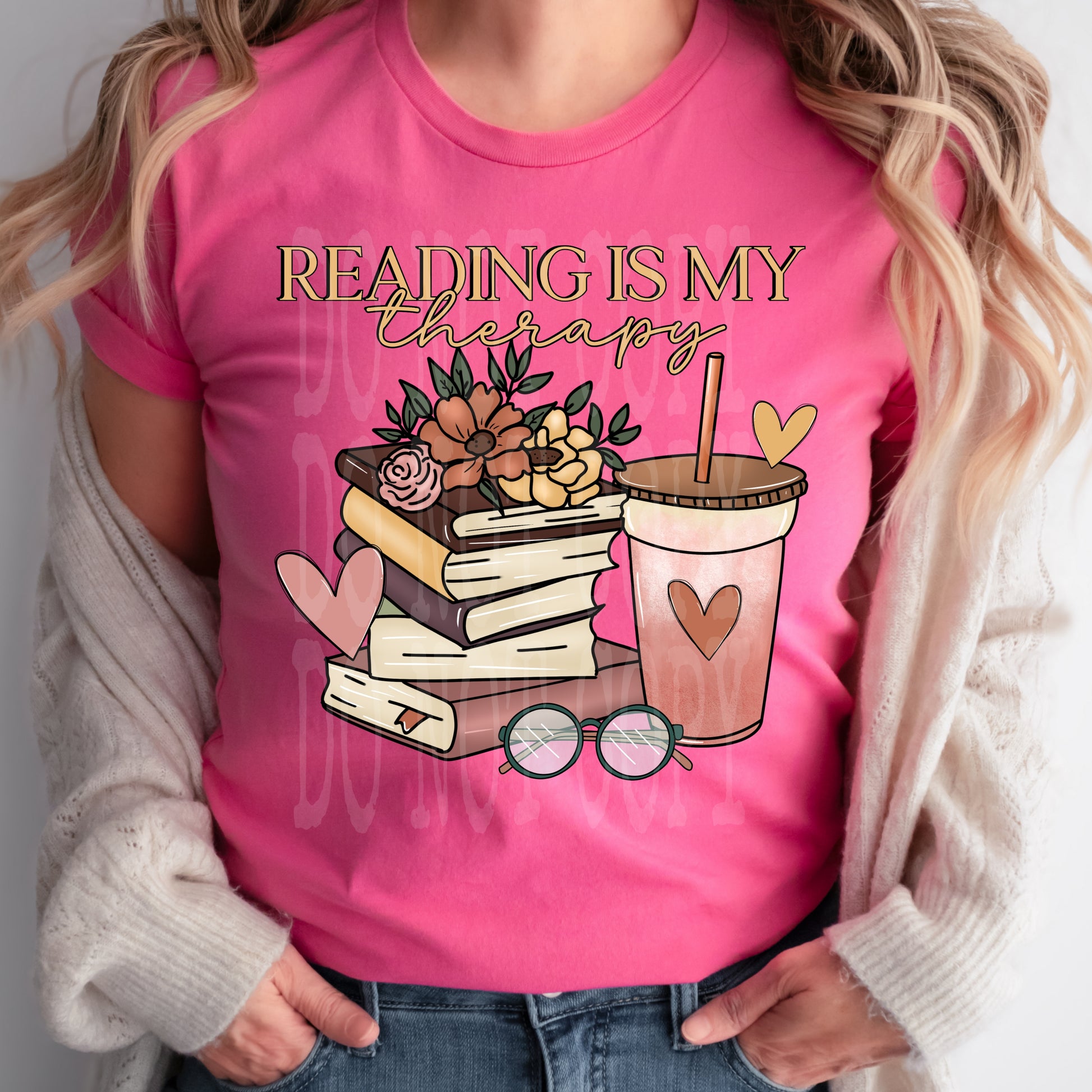 Reading Is My Therapy #4621 - Ready to Press DTF Transfer Full Color - Pro Blanks