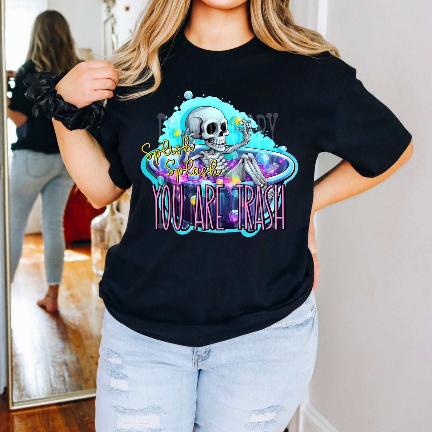 Splash You Are Trash #4663 - Ready to Press DTF Transfer Full Color - Pro Blanks