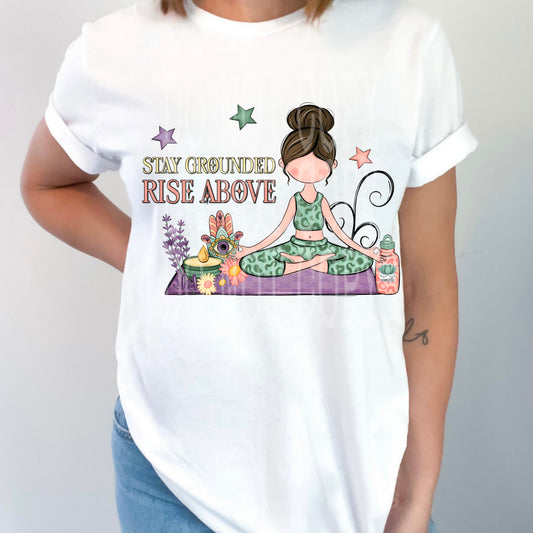 Stay Grounded #4705 - Ready to Press DTF Transfer Full Color - Pro Blanks