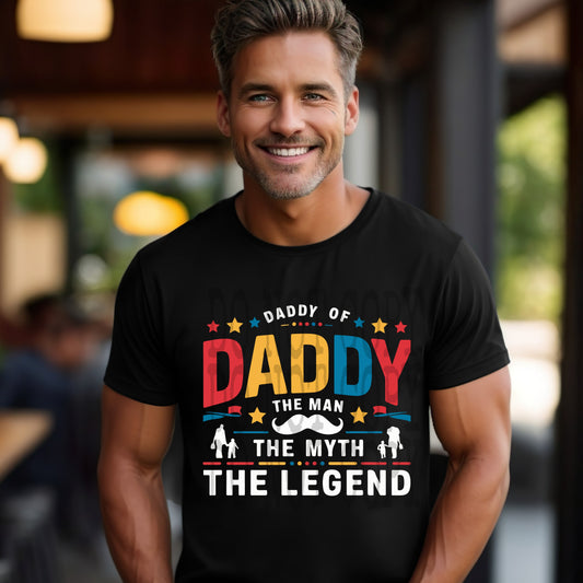 Daddy The Man The Myth #4816 - Ready to Press DTF Transfer Full Color