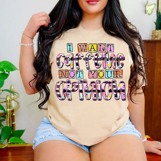 I Want Caffeine #5092 - Ready to Press DTF Transfer Full Color - Pro Blanks