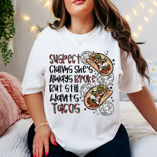 Suspect Wants Tacos #4927 - Ready to Press DTF Transfer Full Color - Pro Blanks