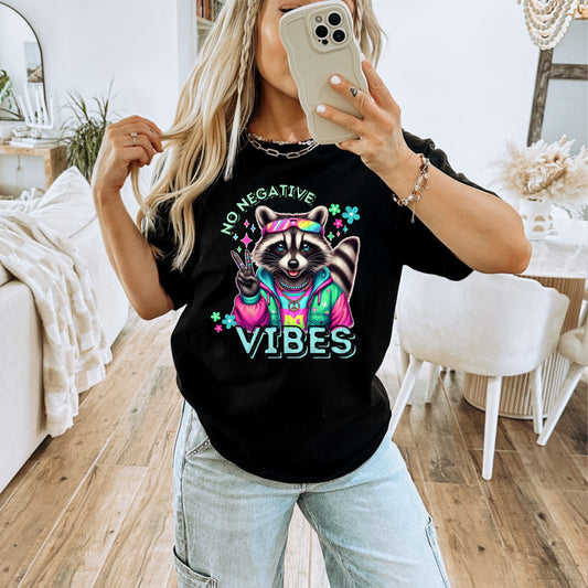 No Negative Vibes #5206 - Ready to Press DTF Transfer Full Color - Pro Blanks