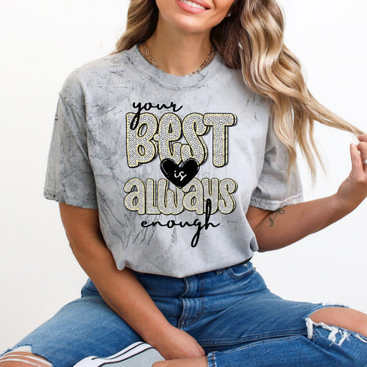 Your Best Is Always Enough #5212 - Ready to Press DTF Transfer Full Color - Pro Blanks