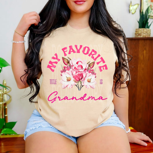 My Favorite Title Is Grandma #5222 - Ready to Press DTF Transfer Full Color - Pro Blanks
