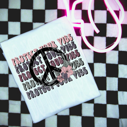 Protect Your Vibe #5249 - Ready to Press DTF Transfer Full Color - Pro Blanks