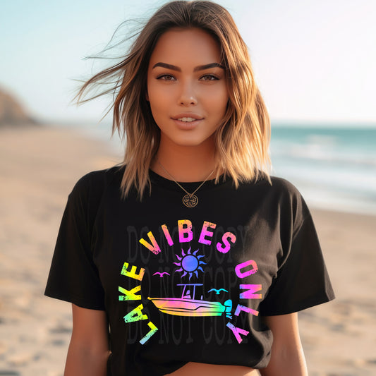 Lake Vibes Only Tie Dye #5263 - Ready to Press DTF Transfer Full Color - Pro Blanks