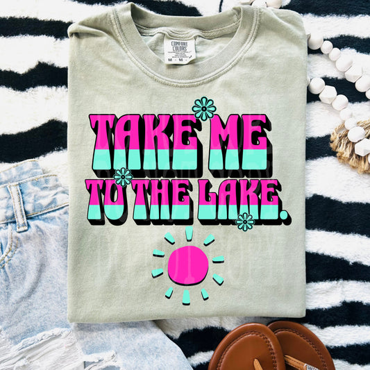 Take Me To The Lake #5266 - Ready to Press DTF Transfer Full Color - Pro Blanks