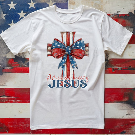 America Needs Jesus #5275 - Ready to Press DTF Transfer Full Color
