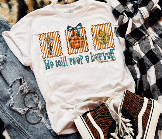 We Will Reap A Harvest #5393 - Ready to Press DTF Transfer Full Color