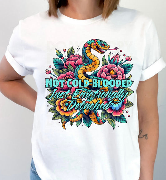Emotionally Detached #5407 - Ready to Press DTF Transfer Full Color