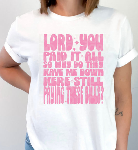 Paying These Bills #5409 - Ready to Press DTF Transfer Full Color