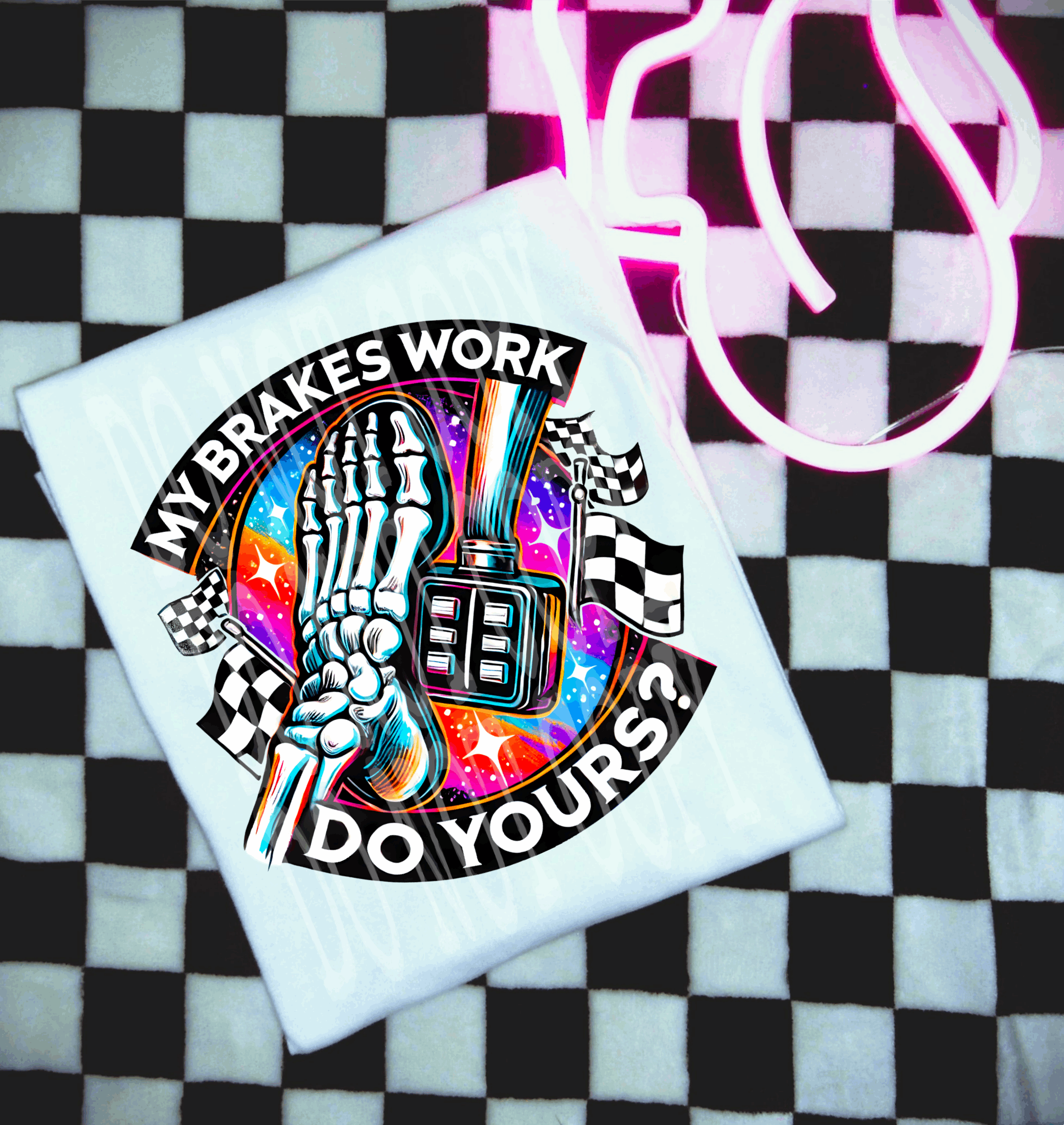 My Breaks Work Do Yours #5433 - Ready to Press DTF Transfer Full Color