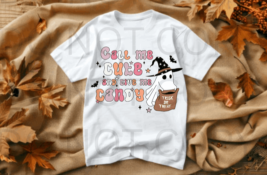 Call Me Cute & Give Me Candy #5544- Ready to Press DTF Transfer Full Color