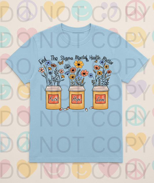 End The stigma, Mental Health Matters #5652 - Ready to Press DTF Transfer Full Color