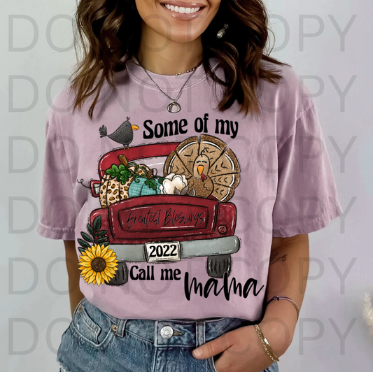 Greastest Blessing Call Me Mama #5763 - Ready to Press DTF Transfer Full Color