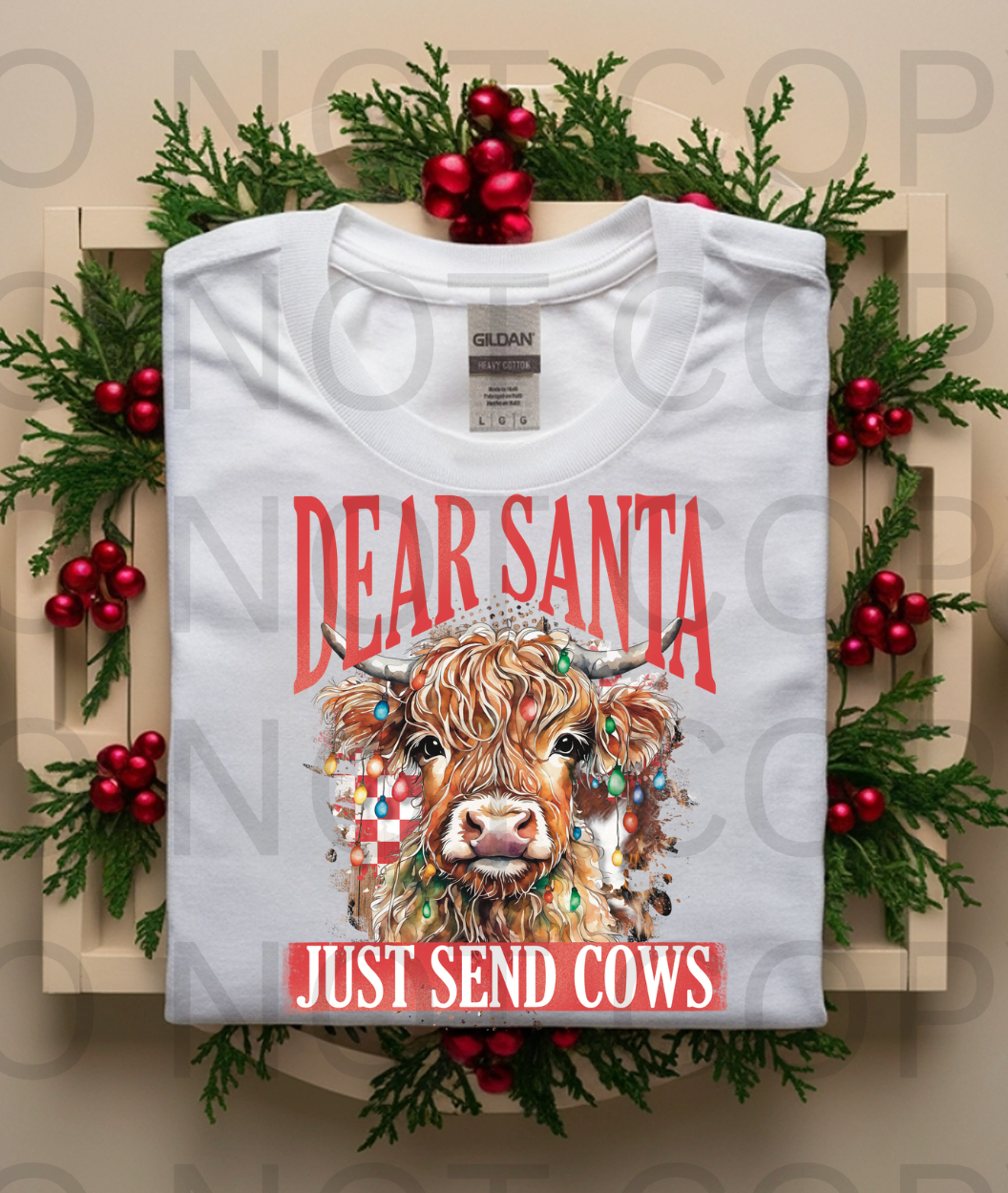 Dear Santa Just Send Cows #5899 - Ready to Press DTF Transfer Full Color