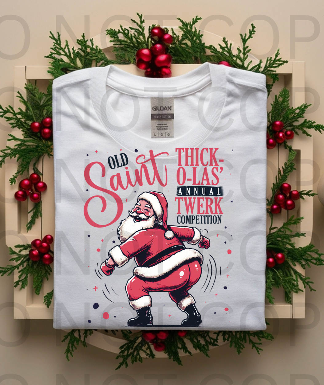 Old Saint Thick-O-Las' Annual Twerk Competition #5896 - Ready to Press DTF Transfer Full Color