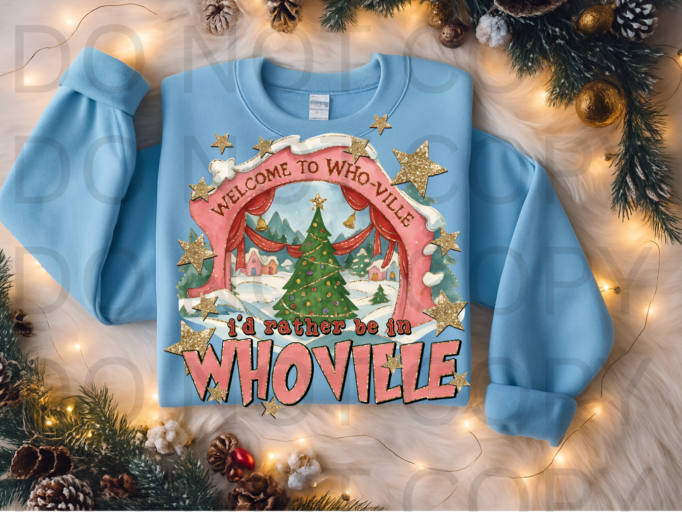 Id Rather Be in Whoville #5957 - Ready to Press DTF Transfer Full Color