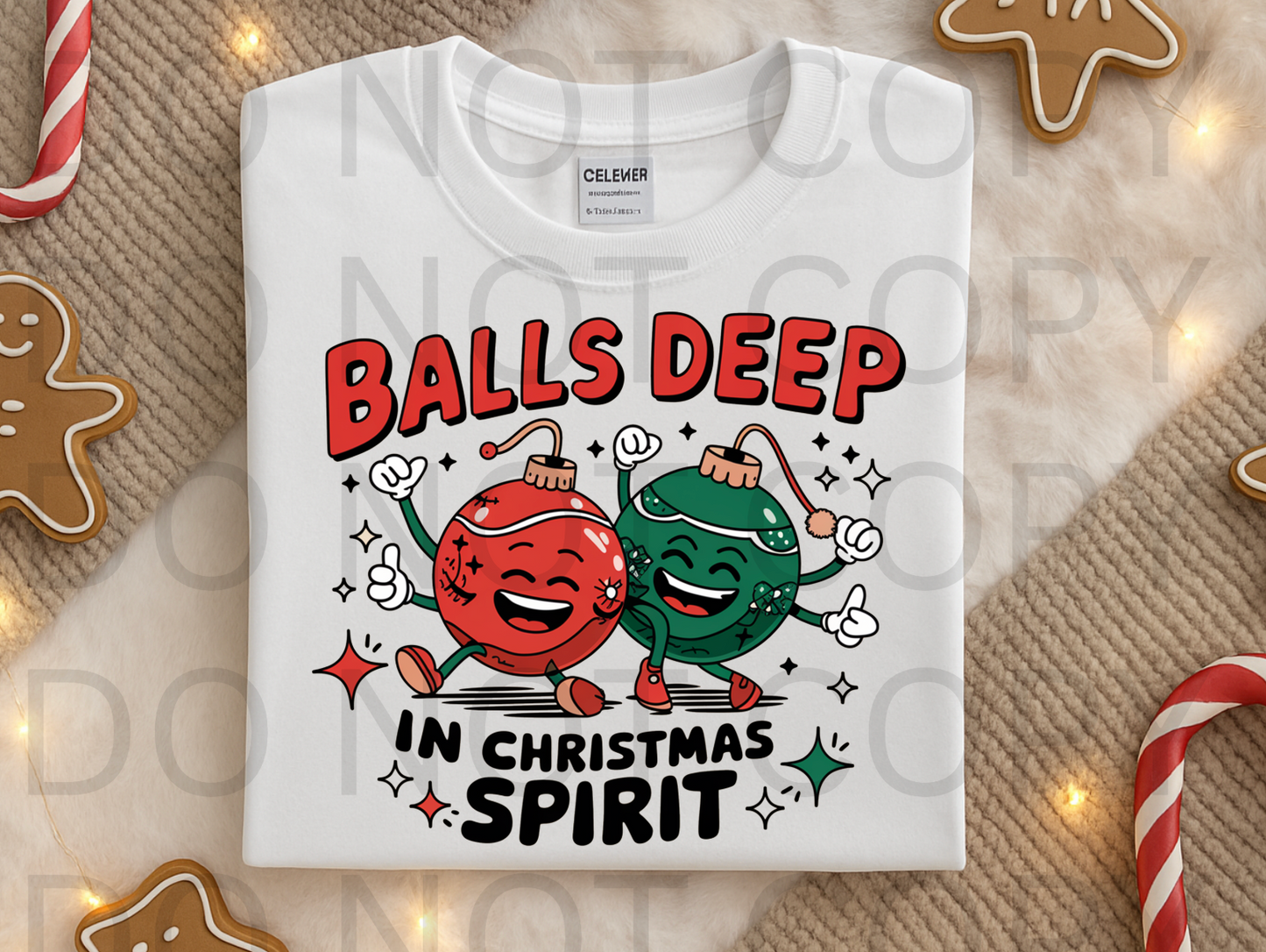 Balls Deep in Christmas Spirit #6012 - Ready to Press DTF Transfer Full Color