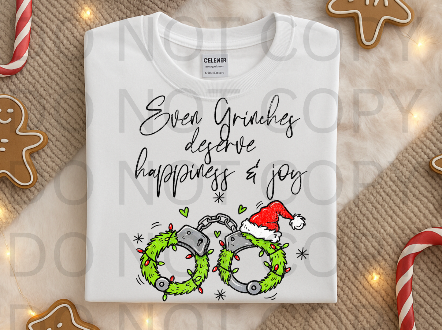 Even Grinches Deserve Happiness and Joy #6015 - Ready to Press DTF Transfer Full Color