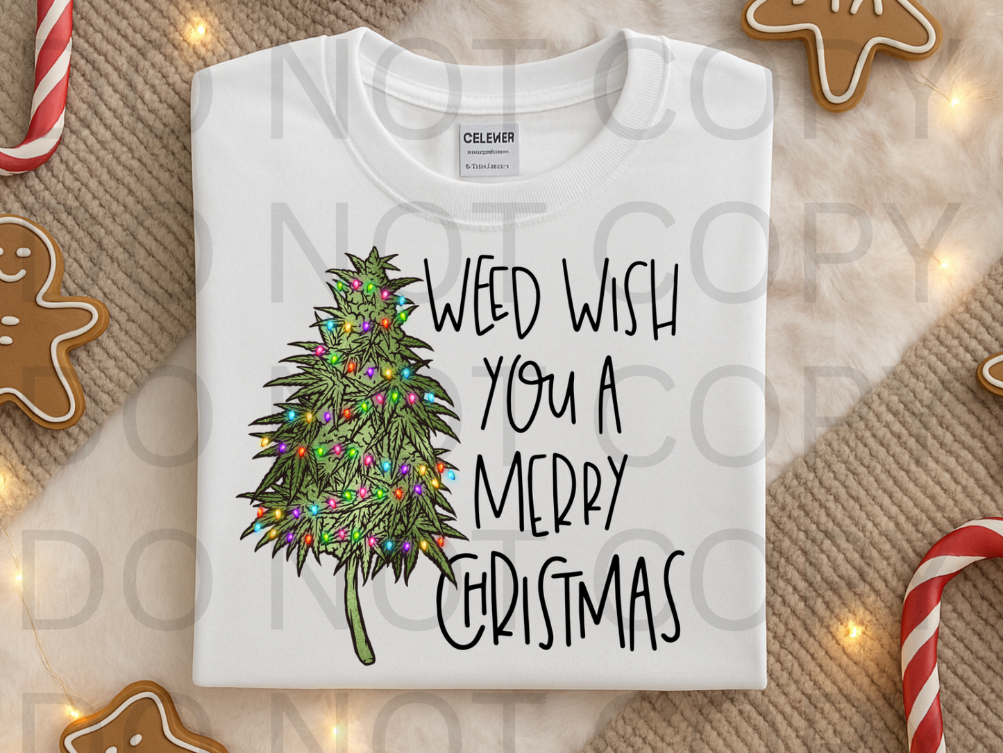 Weed Wish You A Merry Christmas #6023 - Ready to Press DTF Transfer Full Color