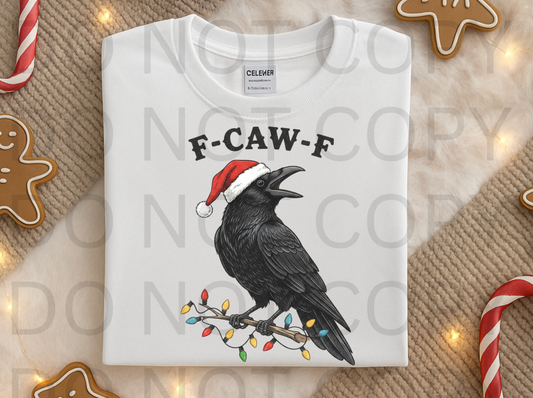 F-Caw-F #6025 - Ready to Press DTF Transfer Full Color