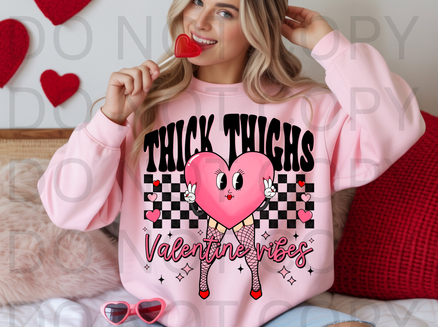 Thick Thighs Valentine Vibes #6105 - Ready to Press DTF Transfer Full Color