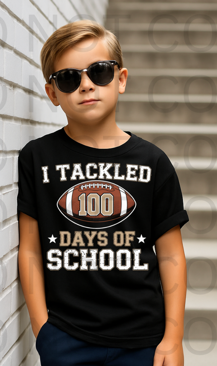 I Tackled 100 Days Of School #6114 - Ready to Press DTF Transfer Full Color