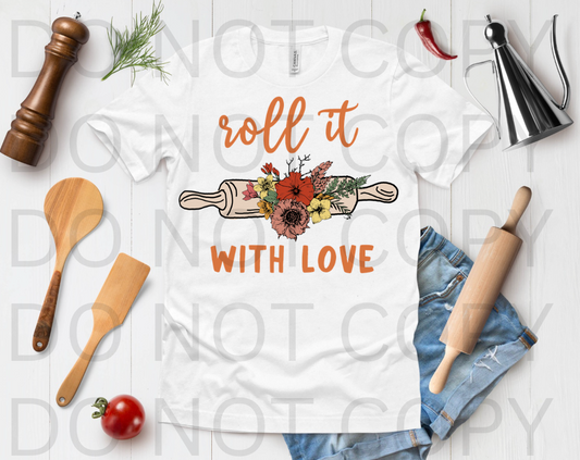 Roll it With Love #6133 - Ready to Press DTF Transfer Full Color
