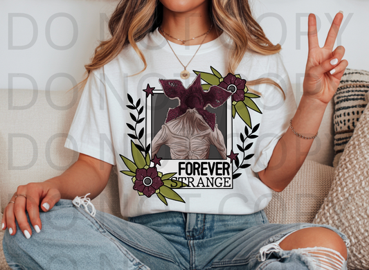 Forever Strange #6141 - Ready to Press DTF Transfer Full Color