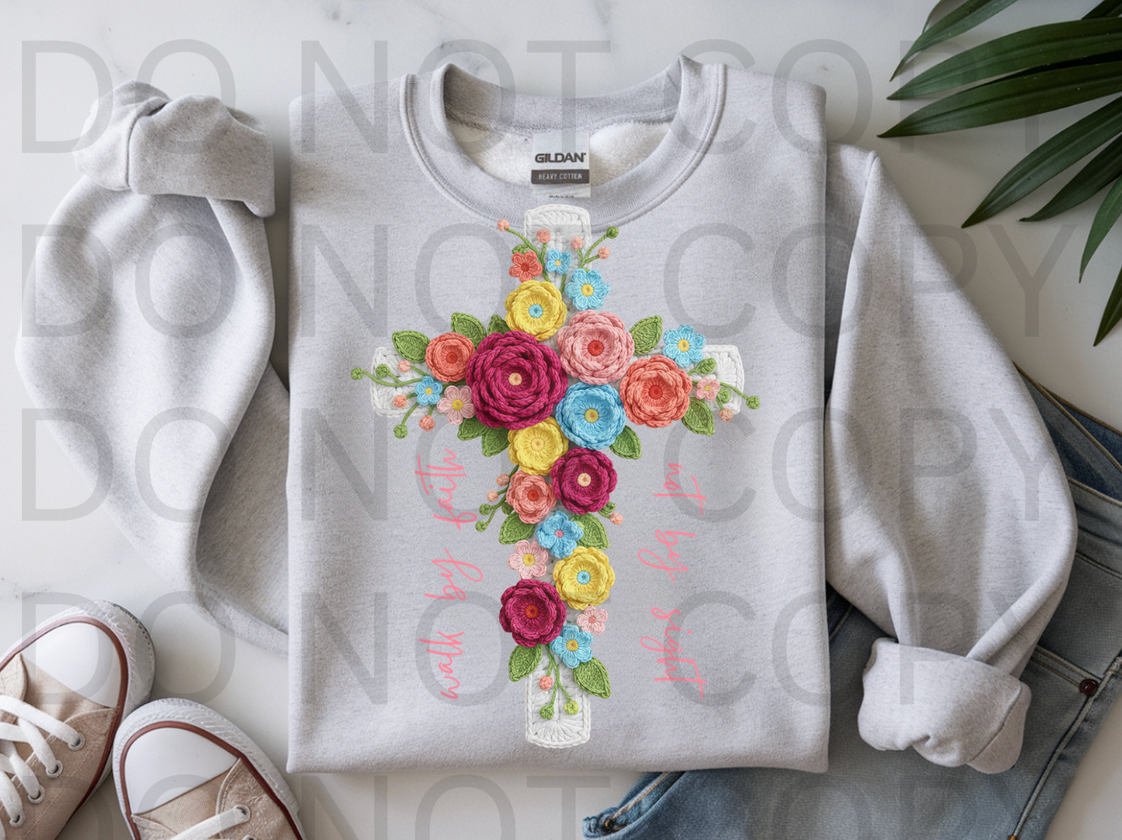 Walk By Faith Not By Sight Flower Cross #6213 - Ready to Press DTF Transfer Full Color