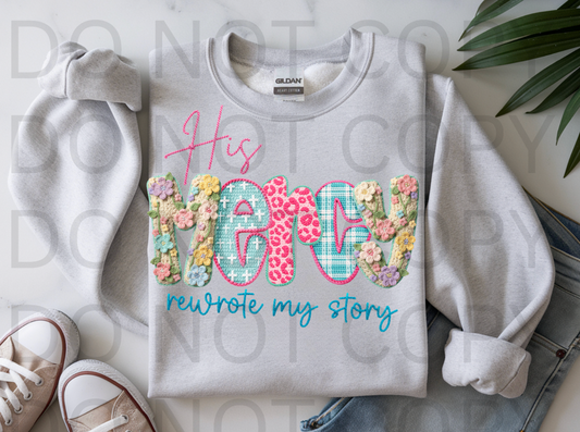 His Mercy Rewrote My Story #6211 - Ready to Press DTF Transfer Full Color
