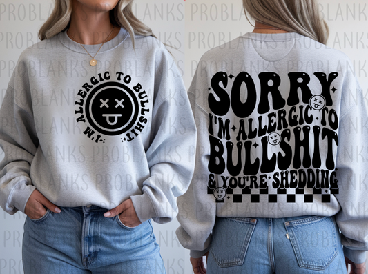Sorry Im Allergic To Bullsh!t - POCKET ONLY #6302 - Ready to Press DTF Transfer Full Color
