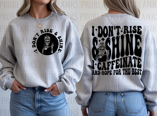 I Don't Rise & Shine - POCKET ONLY #6300 - Ready to Press DTF Transfer Full Color