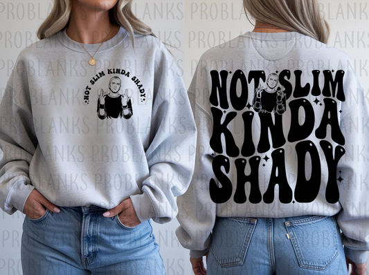 Not Slim Kinda Shady - POCKET ONLY #6295 - Ready to Press DTF Transfer Full Color